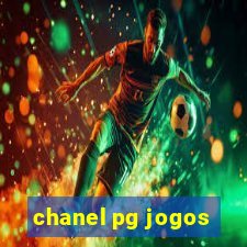 chanel pg jogos